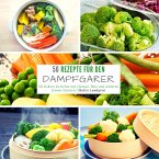 Rezepte für den Dampfgarer Rezepte für den Dampfgarer