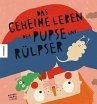 Das geheime Leben der Pupse und Rülpser - Bild 1