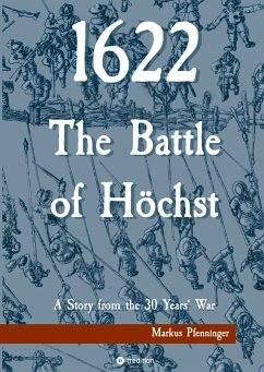 1622 - The Battle of Höchst - Pfenninger, Markus