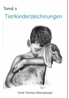 Tomé s Tierkinderzeichnungen - Etzensperger, Tomé Thomas