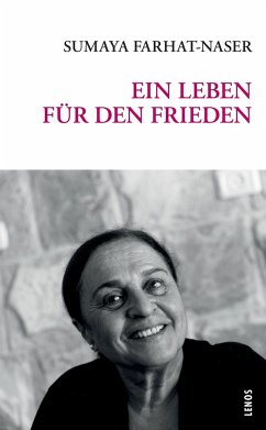 Ein Leben für den Frieden - Farhat-Naser, Sumaya