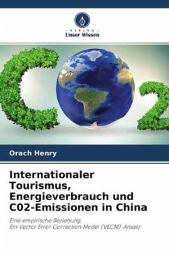 Internationaler Tourismus, Energieverbrauch und C02-Emissionen in China - Henry, Orach