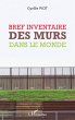 Bref inventaire des murs dans le monde - Bild 1