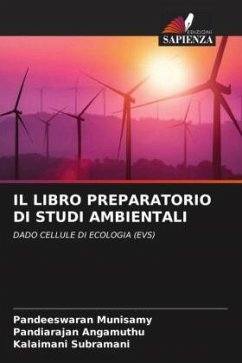 IL LIBRO PREPARATORIO DI STUDI AMBIENTALI - Munisamy, Pandeeswaran;Angamuthu, Pandiarajan;Subramani, Kalaimani