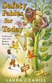 Safety Fables for Today Safety Fables for Today