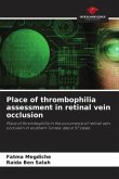 Place of thrombophilia assessment in retinal vein occlusion