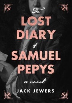 The Lost Diary of Samuel Pepys - Jewers, Jack