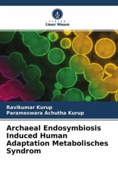 Archaeal Endosymbiosis Induced Human Adaptation Metabolisches Syndrom - Kurup, Ravikumar;Achutha Kurup, Parameswara