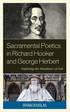Sacramental Poetics in Richard Hooker and George Herbert - Douglas, Brian