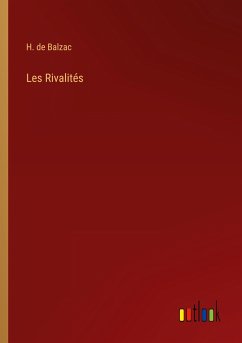 Les Rivalités - Balzac, H. de