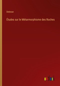 Études sur le Métarmorphisme des Roches