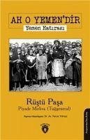 Ah O Yemendir Yemen Hatirasi - Pasa, Rüstü