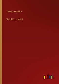 Vie de J. Calvin