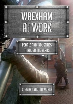 Wrexham at Work - Shuttleworth, Stewart