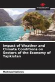 Impact of Weather and Climate Conditions on Sectors of the Economy of Tajikistan