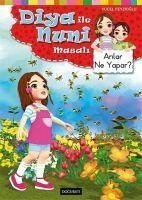 Diya ile Nuni Masali - Arilar Ne Yapar - Feyzioglu, Yücel