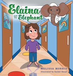 Elaina and the Elephant - Morris, Melissa