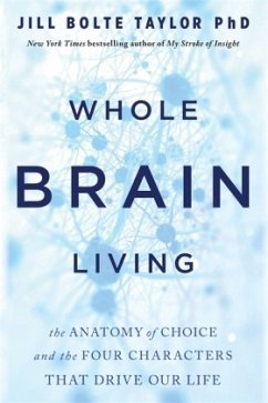 Whole Brain Living - Taylor, Jill Bolte