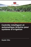 Contrôle intelligent et automatique Arduino pour système d'irrigation