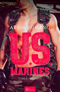 U.S. Marines - Tome 8 (eBook, ePUB) - Romano, Arria