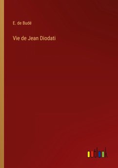 Vie de Jean Diodati