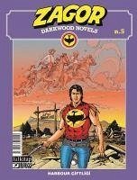 Zagor Darkwood Novels Sayi 5 - Harbour Ciftligi - Burattini, Moreno