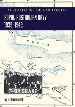 ROYAL AUSTRALIAN NAVY 1939-1942 Volume 1 - Gill, G Herman
