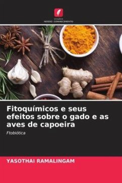 Fitoquímicos e seus efeitos sobre o gado e as aves de capoeira - Ramalingam, Yasothai