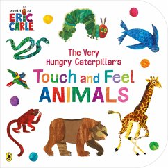 The Very Hungry Caterpillar's Touch and Feel Animals - Carle, Eric