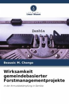 Wirksamkeit gemeindebasierter Forstmanagementprojekte - Chongo, Beausic M.