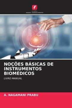 NOÇÕES BÁSICAS DE INSTRUMENTOS BIOMÉDICOS - Prabu, A. Nagamani