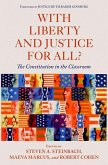 With Liberty and Justice for All?: The Constitution in the Classroom