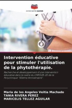 Intervention éducative pour stimuler l'utilisation de la phytothérapie. - Veitia Machado, Maria de los Angeles;Rivera Perez, Tania;Tellez Aguilar, Maricelis