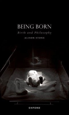 Being Born - Stone, Alison (Lancaster University)