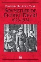 Sovyetlerde Fetret Devri 1923-1924 - Hallett Carr, Edward