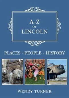 A-Z of Lincoln - Turner, Wendy