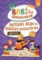 Isitsel Algi ve Dikkat Gelistirme - Babi Ile Ögreniyorum 2. Kitap - Kaya, Burcu