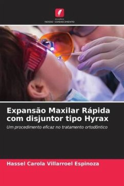 Expansão Maxilar Rápida com disjuntor tipo Hyrax - Villarroel Espinoza, Hassel Carola