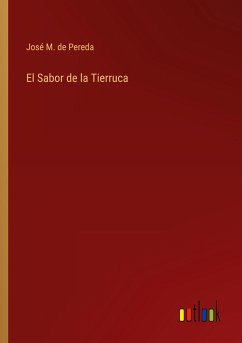 El Sabor de la Tierruca - Pereda, José M. de