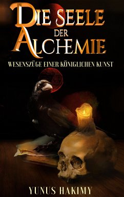 Die Seele der Alchemie (eBook, ePUB) - Hakimy, Yunus