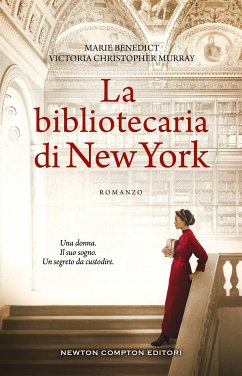 La bibliotecaria di New York (eBook, ePUB) - Benedict, Marie; Christopher Murray, Victoria