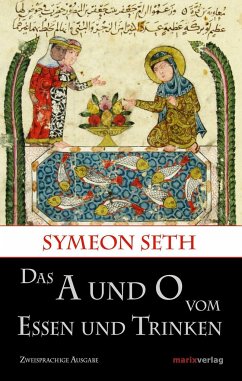 Das A und O vom Essen und Trinken - Symeon Seth