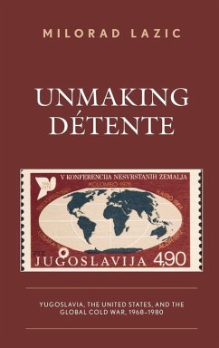 Cover Unmaking Détente