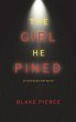 The Girl He Pined (A Paige King FBI... - Bild 1