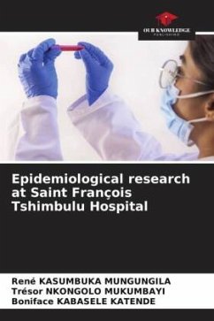 Epidemiological research at Saint François Tshimbulu Hospital - Kasumbuka Mungungila, René;Nkongolo Mukumbayi, Trésor;Kabasele Katende, Boniface