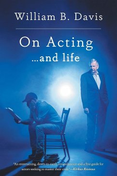 On Acting ... and Life - Davis, William B.
