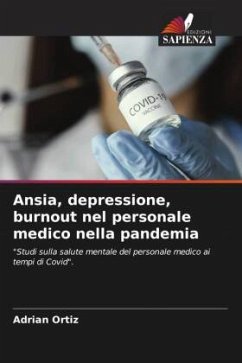 Ansia, depressione, burnout nel personale medico nella pandemia - Ortiz, Adrián