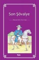 Son Sövalye - Dumas, Alexandre