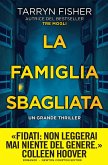 La famiglia sbagliata (eBook, ePUB)