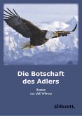 Die Botschaft des Adlers (eBook, ePUB)